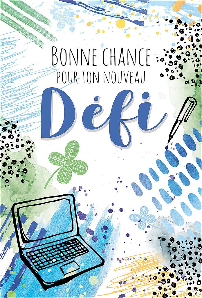 Carte Texte divers "Bonne chance pour ton nouveau défi"