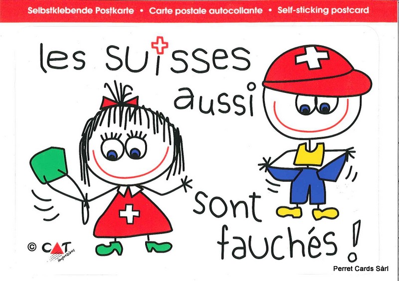 Postcards SK 412 Stickers 'Les Suisses aussi sont fauchés !'